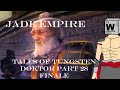 Jade empire tales of tungsten doktor part 28 finale