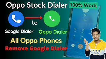 Install Oppo Dialer Remove Google Dialer | How to Remove Google Dialer Install Oppo Dialer