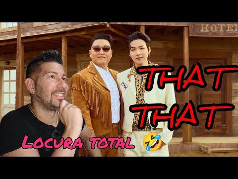 THAT THAT (reacción) PSY y Suga (BTS) si no bailas esta canción es que no eres humano 🕺