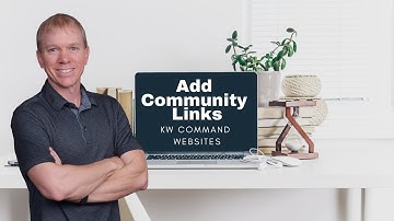 KW Command Training Video: How To Add Community Links To Your Website