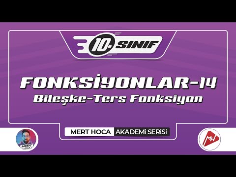 Fonksiyonlar-14 | Bileşke-Ters Fonksiyon | 10.Sınıf Konu Anlatımı | Akademi Serisi