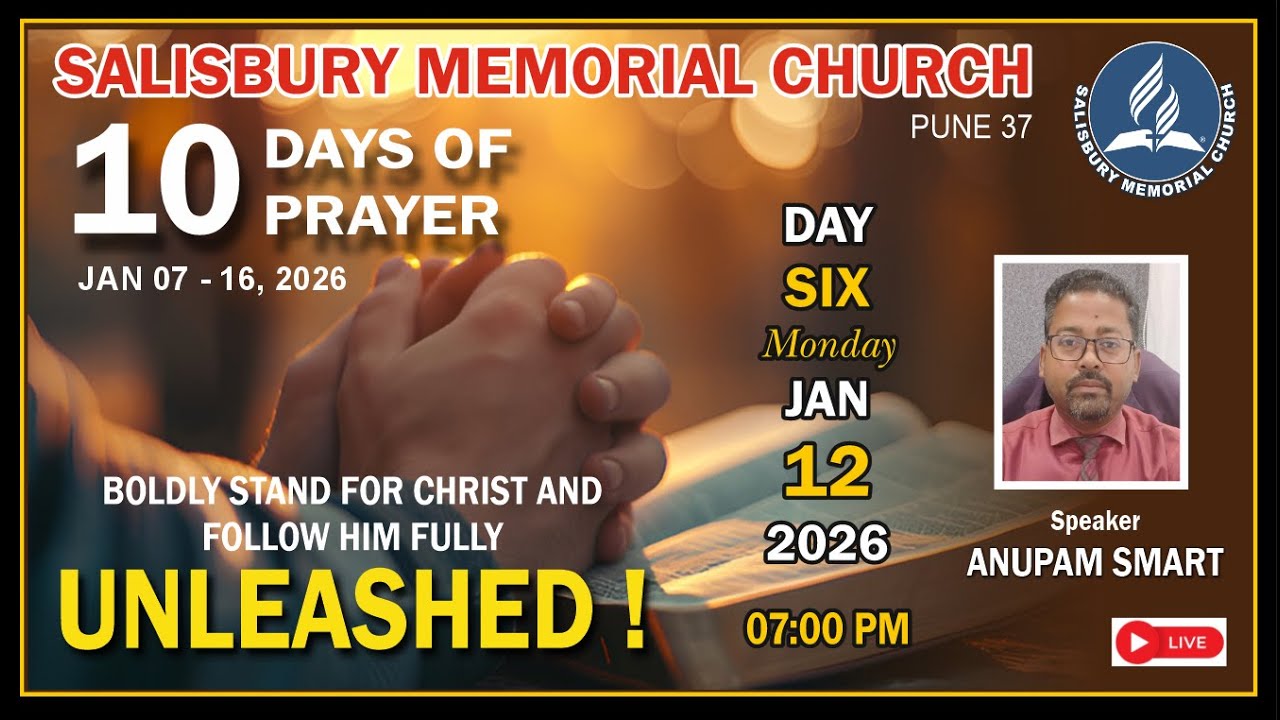 10 DAYS OF PRAYER | UNLEASHED!  || BOLDLY STAND FOR CHRIST... || DAY-6, 12 JAN 2026 | @7:00 pm