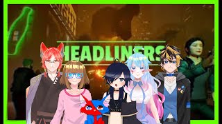 【The Headliners】なんかまたまたぱぱらっちしに行くらしい【コラボ】