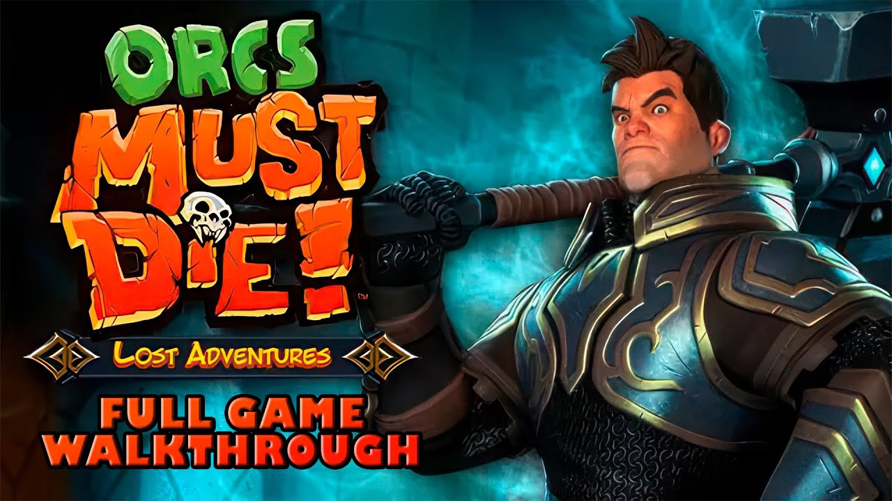 Orcs Must Die! - Lost Adventures - Full Game Walkthrough (No Commentary)