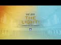 We Are The Light! Virtual Campaign Celebration
