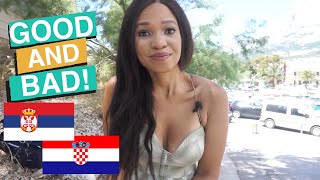 Truth about Living in Croatia & Serbia - Good & Bad - American Expat