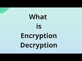 Encryption & Decryption in 5 Minutes π