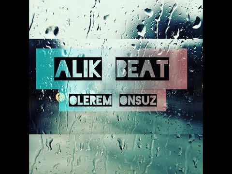 Alik Beat -Ölərəm Onsuz (Free Sampled Trap) 2019 #Piano by VN