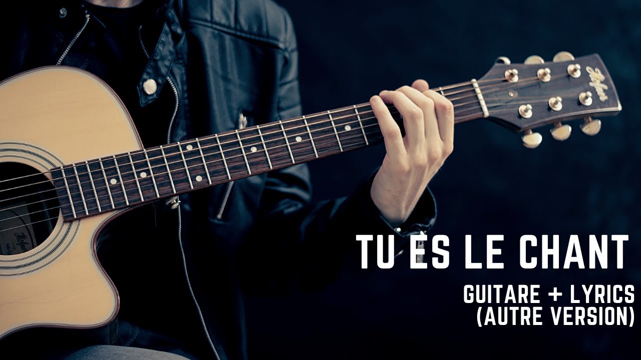Tu es le chant - Tabitha Lemaire (Paroles & Accords de Guitare)