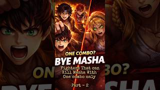Fighters That Can ONE COMBO MASHA 😳🔥 | Part 2