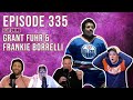 "The Greatest Goalie Ever" (Grant Fuhr) and Frankie Borrelli Joined Us This Week - Episode 335