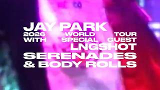 Tur Dunia Jay Park 2026 [Serenada & Body Roll] Di Meksiko | Rekap 🎞️
