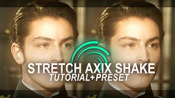 Stretch Axis Shake Alight Motion [Tutorial+ Preset] || dripsvfx