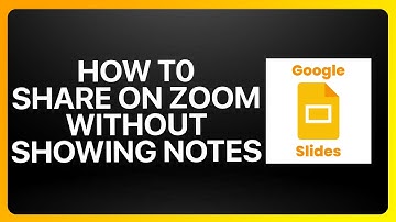 How To Share Google Slides On Zoom Without Showing Notes Tutorial