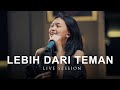 Zara Leola - Lebih Dari Teman (Live Session)