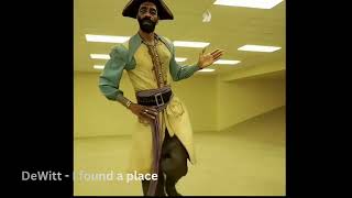 DeWitt - I found a place