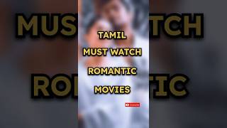 Tamil Must Watch Romantic Movies ❤#shorts #trending #movie #tamil #romantic #movies #mustwatch #2025