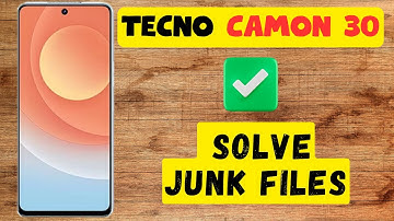 Tecno Camon 30 Clear Cache || How to solve clear cache issues || How to solve junk files