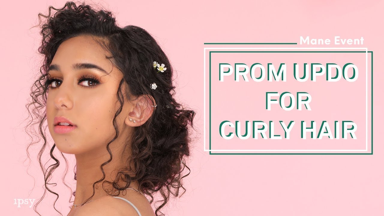 Prom Updo for Curly Hair | ipsy Mane Event - YouTube