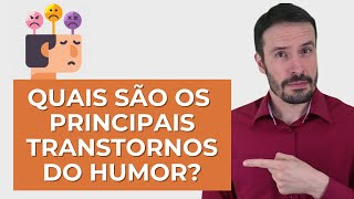 Entenda os transtornos do humor - O que são? Quais são? | Psiquiatra Fernando Fernandes