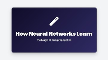 4.5 How Neural Networks Learn: The Magic of Backpropagation