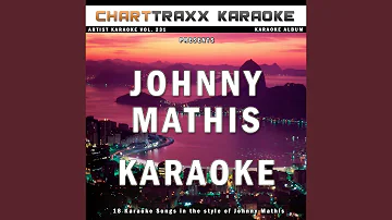 What Will My Mary Say (Karaoke Version In the Style of Johnny Mathis)