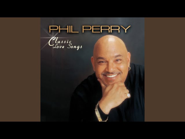 Phil Perry - Just My Imagination