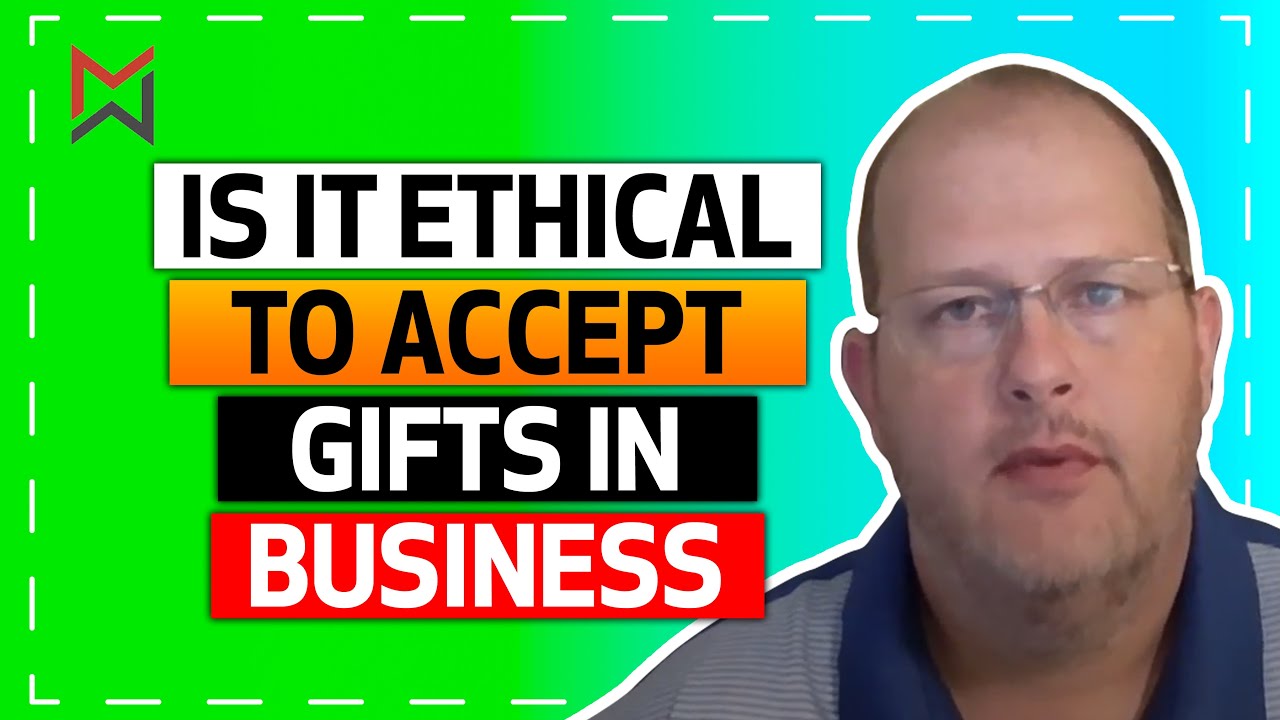 Is It Ethical To Accept Gifts in Business? - YouTube