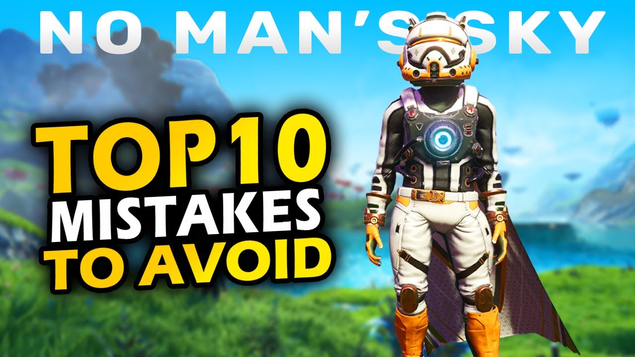 10 Things No Mans Sky Doesn't Tell You!