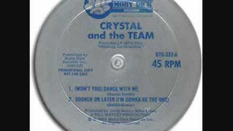 (Won't You) Dance With Me - Crystal and The Team