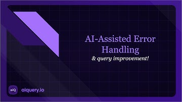 aiquery.io – AI-Assisted Error Handling & Query Improvement