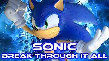 Sonic - Break Through It All [With Lyrics]