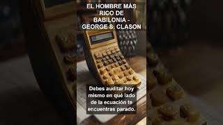 El grave error financiero que comete el 90% Cap 1: El hombre que deseaba oro #EducacionFinanciera