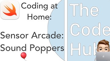 The Code Hub: Coding at Home: Sensor Arcade, Sound Poppers and Everyone Can Code Updates!