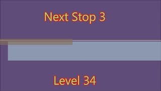 Next Stop 3 Level 34