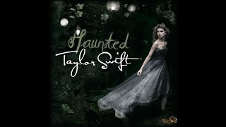 Haunted (Taylor's Version)
