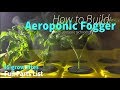 How to Build Aeroponic Fogger Cloner for Plant Cuttings & Fogponics DIY Cloning plants