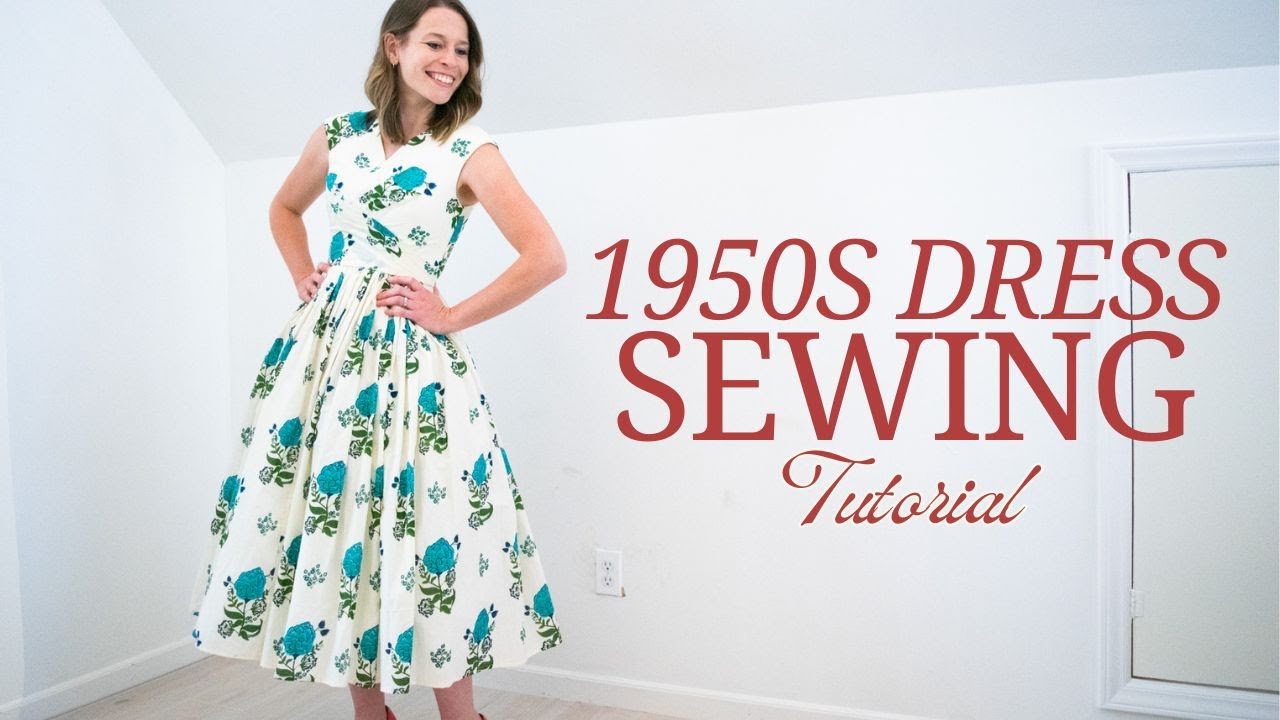 1950s Dress Sewing Tutorial #1950sdress - YouTube
