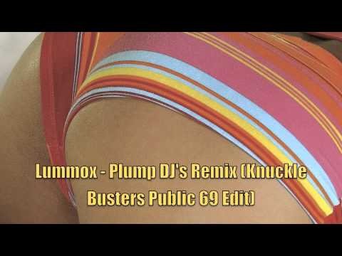 Lummox - Plump DJ's Remix (Knuckle Busters Public ...