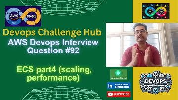 AWS Devops Interview Question:Q992 AWS ECS part4 (scaling, performance)