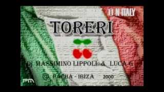 Massimino Lippoli &amp; Luca G - Made in Italy Toreri @ Pacha Ibiza - Estate 2000