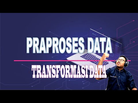 Video: Mengapa praproses data?