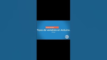 Tipos de variables en #Arduino  #Programación  #Variables  #ArduinoUNO  #Electrónica    #ElGerar