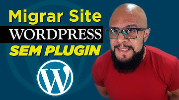 Como Migrar Site Grande Wordpress Sem PLUGIN