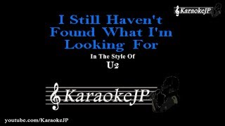 I Still Haven't Found What I'm Looking For (Karaoke) - U2 Resimi