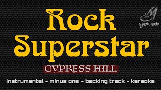 ROCK SUPERSTAR ( CYPRESS HILL ] INSTRUMENTAL | MINUS ONE
