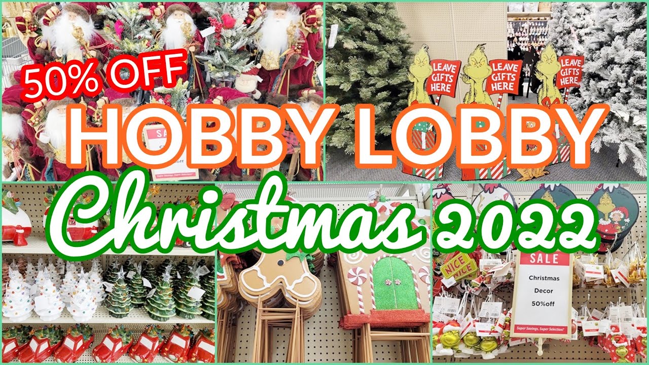 HOBBY LOBBY 50% OFF CHRISTMAS DECOR 2022 SHOP WITH ME NEW FINDS ...