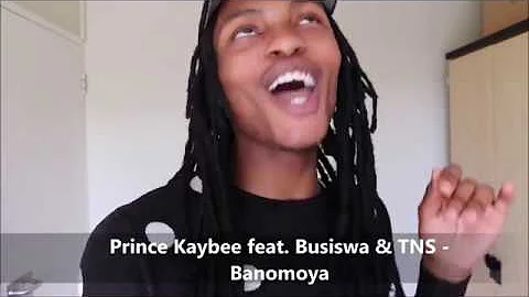 Prince Kaybee feat. Busiswa & TNS - Banomoya Reaction, #Afro_Vast