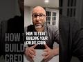 How to Start Building Your Credit Score (3 Simple Steps)