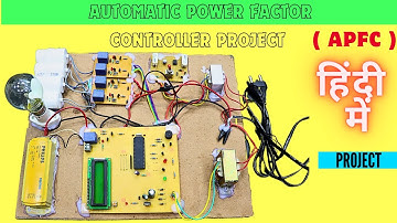 Automatic Power Factor Controller Project: Electrical Engineering Project